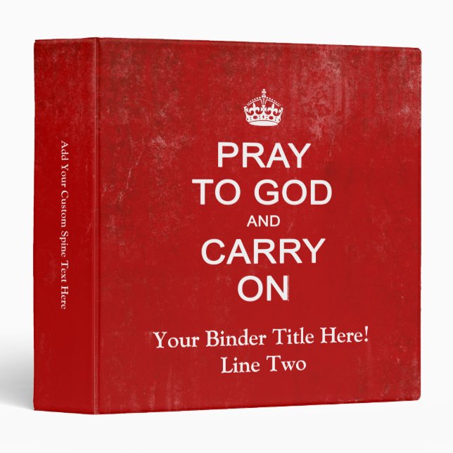 Pray to God and Carry On, Keep Calm Parody Binder (Front/Spine)