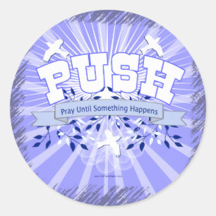 Pray Until Something Happens Classic Round Sticker