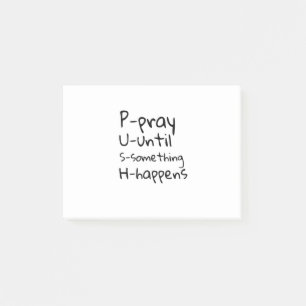 Pray until something happens post-it notes