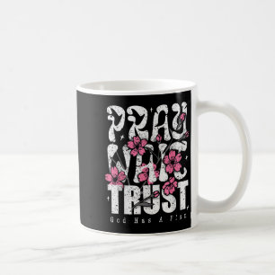 Pray Wait Trust God Has A Plan Christian Faith Coffee Mug