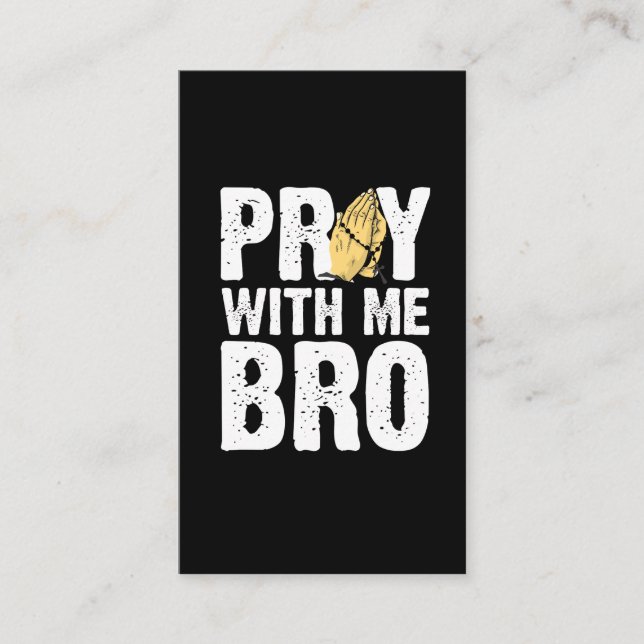 Pray With Me Bro - Christian Faith Jesus Business Card (Front)