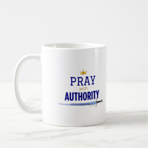 Pray with the Authority Mug - Crown and Sword