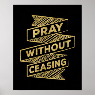 Pray Without Ceasing Art Print