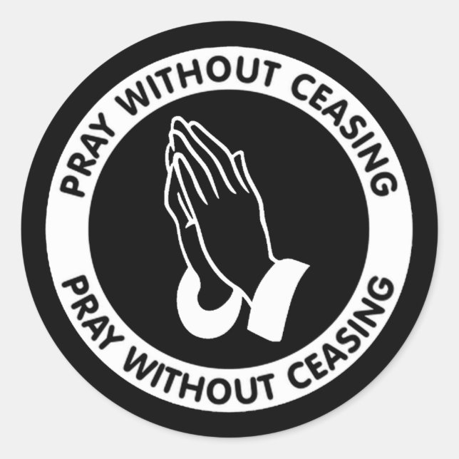 PRAY WITHOUT CEASING CLASSIC ROUND STICKER (Front)