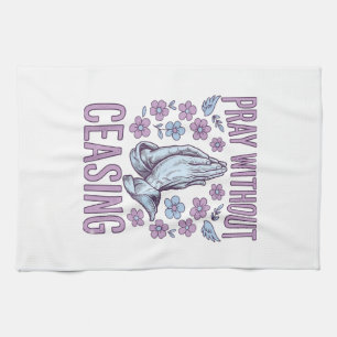 Pray Without Ceasing Floral Praying Hands Shirt_1 Kitchen Towel