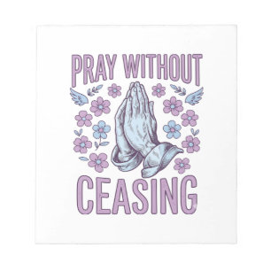 Pray Without Ceasing Floral Praying Hands Shirt_1 Notepad