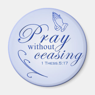 Pray without ceasing magnet