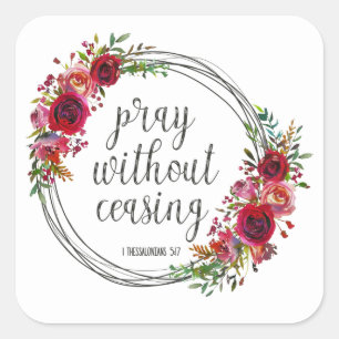 Pray Without Ceasing Square Sticker