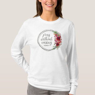 Pray Without Ceasing T-Shirt