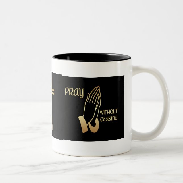 Pray Without Ceasing Two-Tone Coffee Mug (Right)