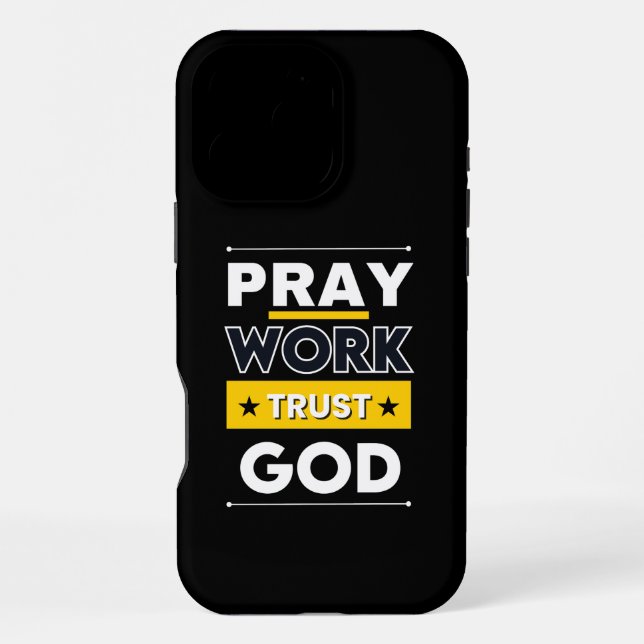 Pray Work Trust God. Motivation Design For iPhone Case (Back)