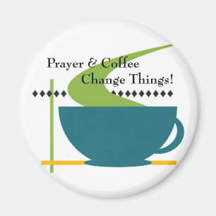 Prayer and Coffee Magnet