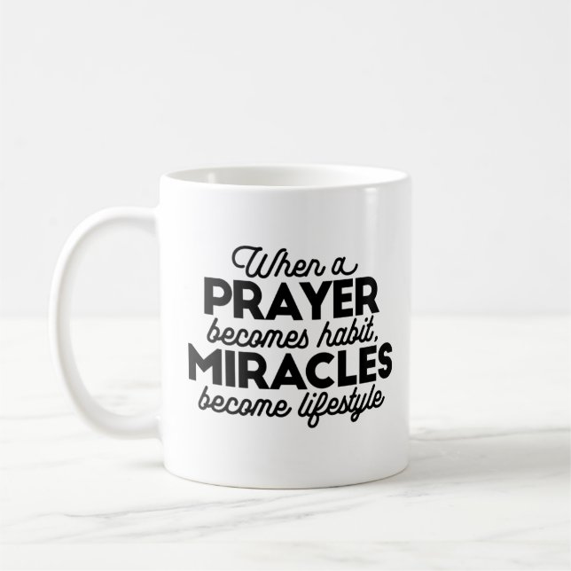 Prayer and Miracles Coffee Mug (Left)
