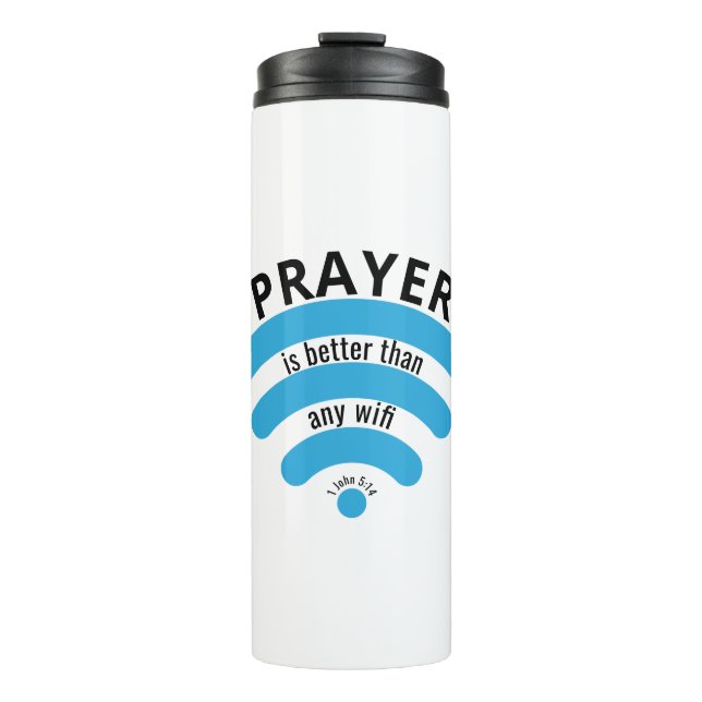 PRAYER BETTER THAN WIFI Motivational Thermal Tumbler (Front)
