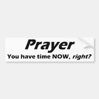 Prayer Bumper sticker! Bumper Sticker