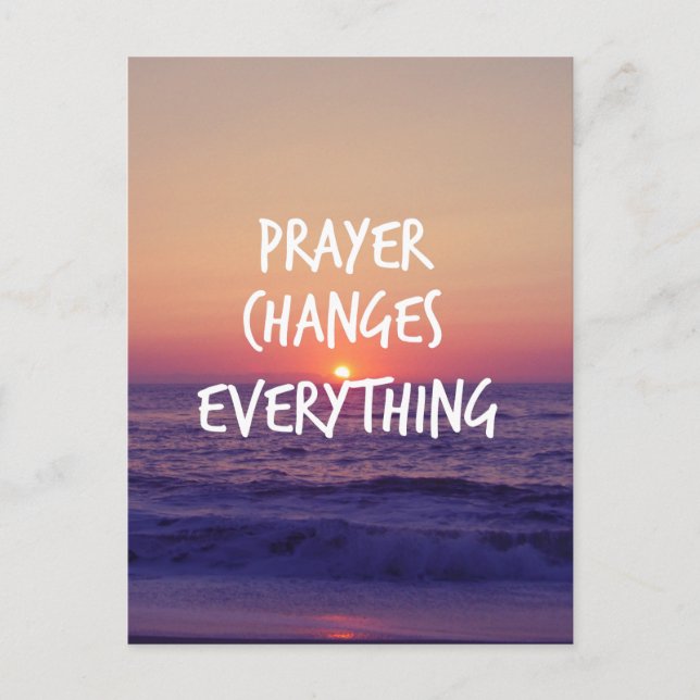 Prayer Changes Everything Christian Quote Postcard (Front)