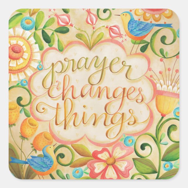 Prayer Changes Things Square Sticker (Front)