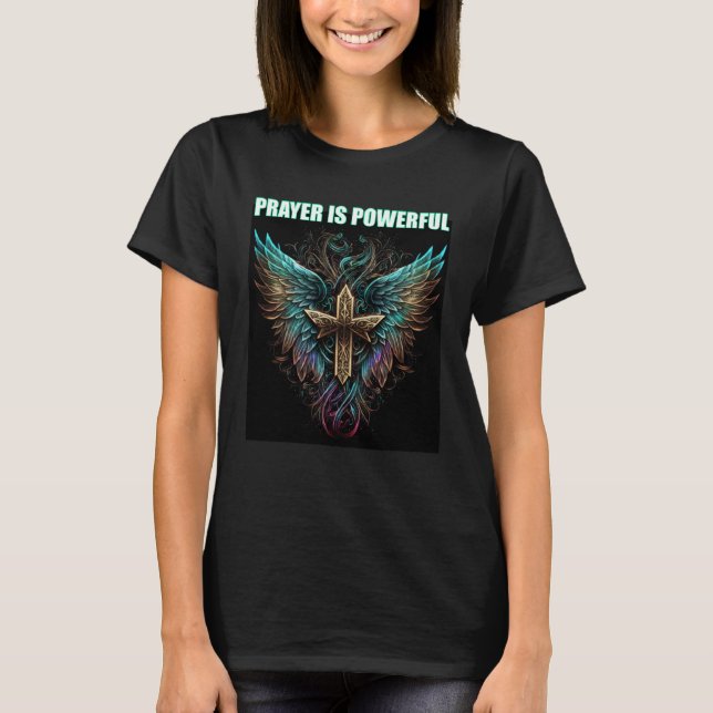 Prayer is Powerful Angel Wings Cross Jesus Christ  T-Shirt (Front)