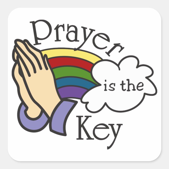 Prayer Is The Key Square Sticker (Front)
