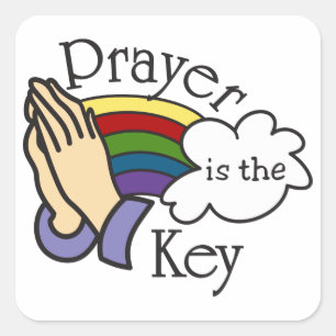 Prayer Is The Key Square Sticker