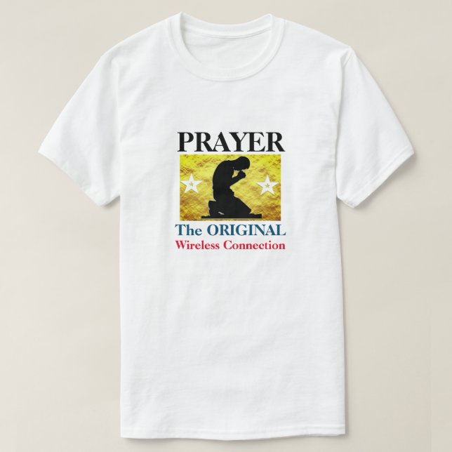 Prayer -The Original Wireless Connection Funny T-Shirt (Design Front)