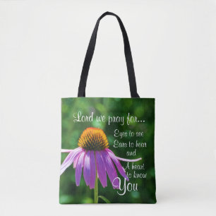 Prayer to God for Eyes to See and Ears to Hear Tote Bag