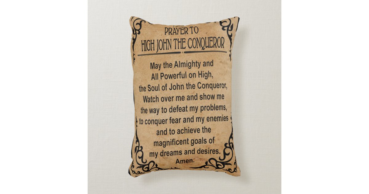 Prayer to High John the Conqueror Art Pillow Zazzle