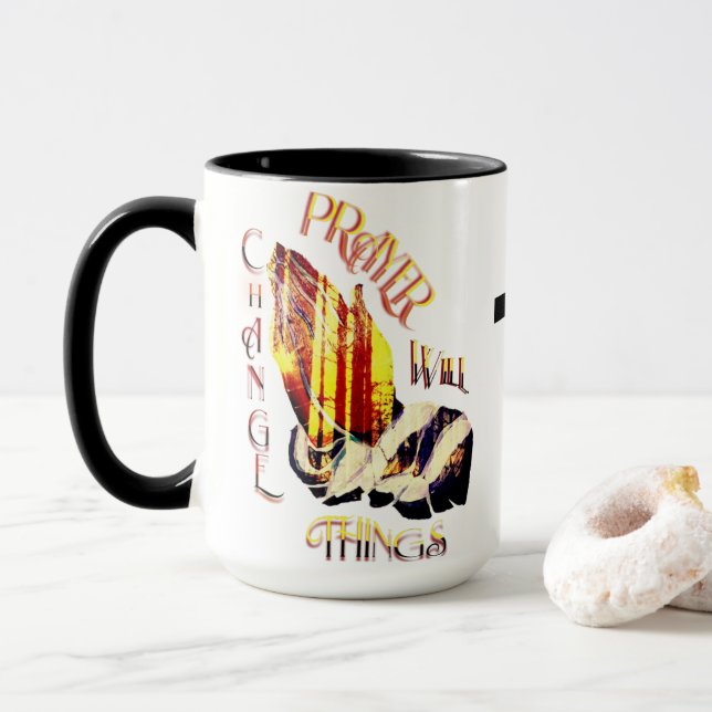 Prayer Will Change Things Coffee Mug (With Donut)