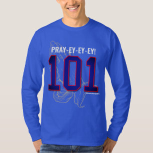 PRAYEYEYEY! 101 longsleeves or  T-Shirt