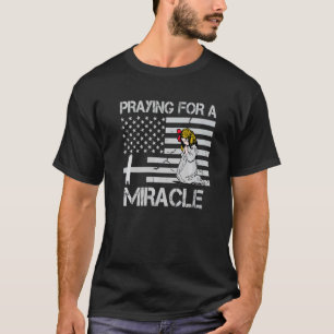 Praying For A Miracle Vintage T-Shirt