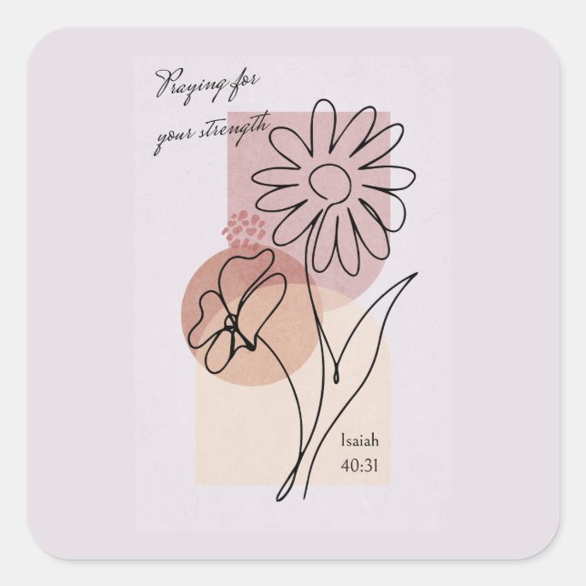 Praying for your Strength Square Sticker (Front)