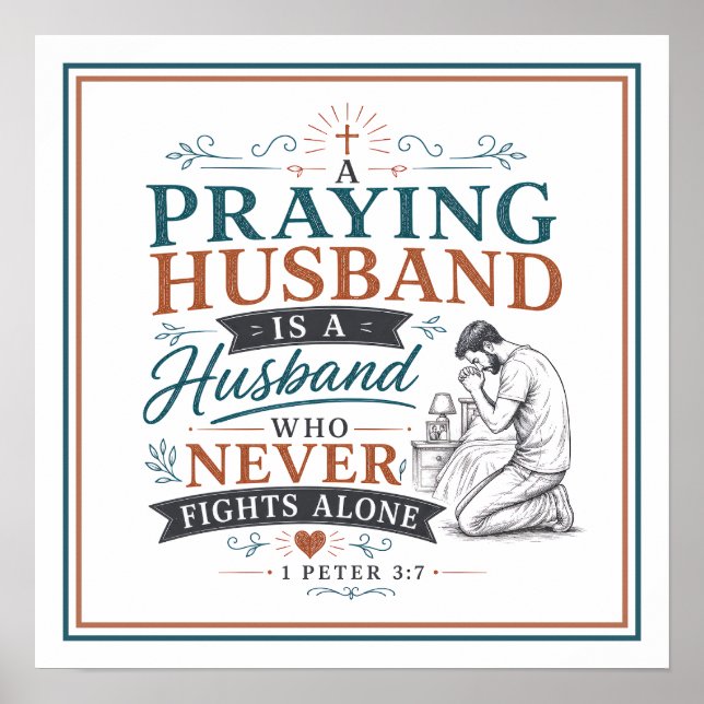 Praying Husband Never Fights Alone Christian Quote Poster (Front)