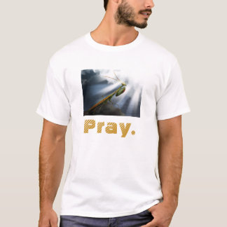Praying Mantis T-Shirt
