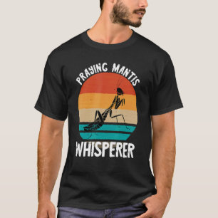 Praying Mantis Whisperer Retro Vintage Praying Man T-Shirt