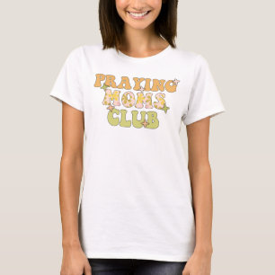 Praying Moms Club Retro Floral T-Shirt