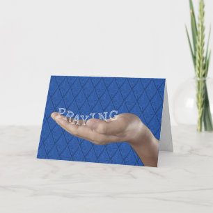 PRAYING, Religious Support & Encouragement Card