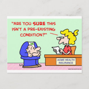 pre-existing condition postcard