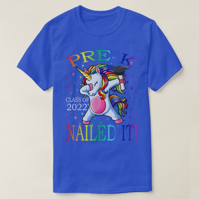 Pre-K Class Of 2022 Nailed It Unicorn T-Shirt (Design Front)