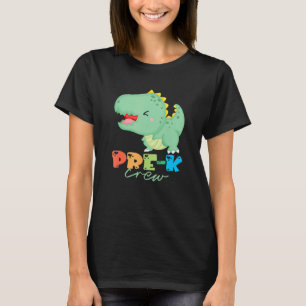 Pre K Crew Cute Dinosaur First Day Of School Co T-Shirt