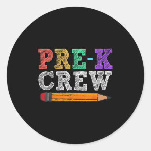 Pre-k Crew Funny Pre-k Teachers Gift Back To Schoo Classic Round Sticker