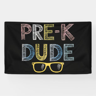 Pre-K Dude Back to School First Day of Preschool Banner