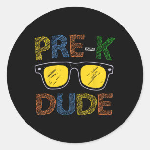 Pre-k Dude Back To School-first Day Of Preschool G Classic Round Sticker