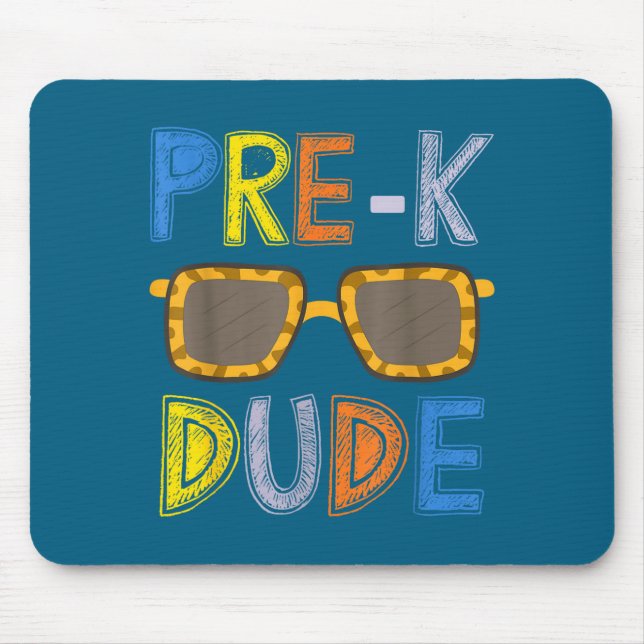 Pre-k Dude Back To School-first Day Of Preschool G Mouse Pad (Front)