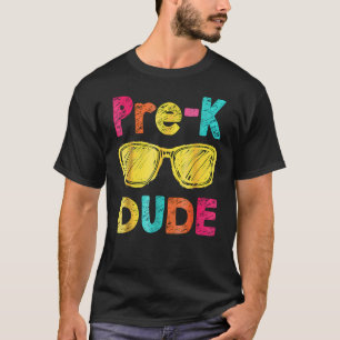 Pre K Dude Back To School First Day Of Preschool T-Shirt