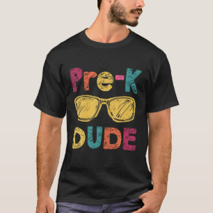 Pre-K Dude Back To School First Day Of Preschool T-Shirt