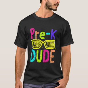 Pre-K Dude Back to School First Day of Preschool T T-Shirt