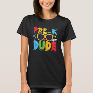 Pre K Dude First Day Of Preschool Back To School T-Shirt