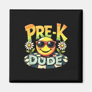 Pre-k Dude Funny Back To School First Day Of Schoo Magnet
