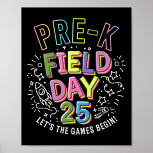 Pre-k Field Day 2025 Let The Games Begin Kids Teac Poster
