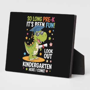 Pre K Graduate Kindergarten Dinosaur T Rex Plaque